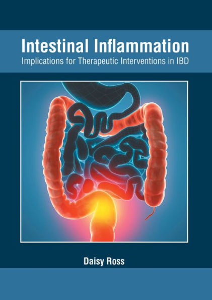 Intestinal Inflammation: Implications for Therapeutic Interventions in IBD