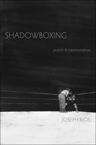 Shadowboxing: poems & impersonations