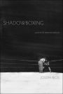 Shadowboxing: poems & impersonations