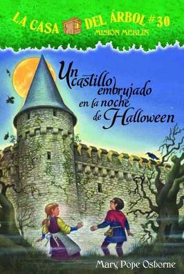 Un castillo embrujado en la noche de Halloween (Haunted Castle on Hallow's Eve: Magic Tree House Merlin Mission Series #2)