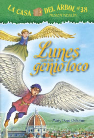 Title: Lunes con un genio loco (Monday with a Mad Genius), Author: Mary Pope Osborne