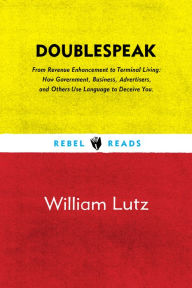 Title: Doublespeak, Author: William Lutz