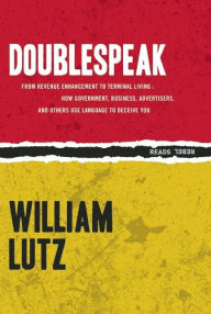 Title: Doublespeak, Author: William Lutz