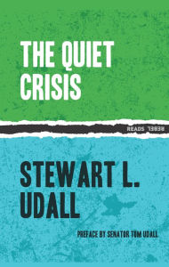 Title: The Quiet Crisis, Author: Stewart L. Udall