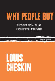 Download books from google books pdf online Why People Buy: Motivation Research and Its Successful Application in English ePub PDF 9781632460325 by Louis Cheskin