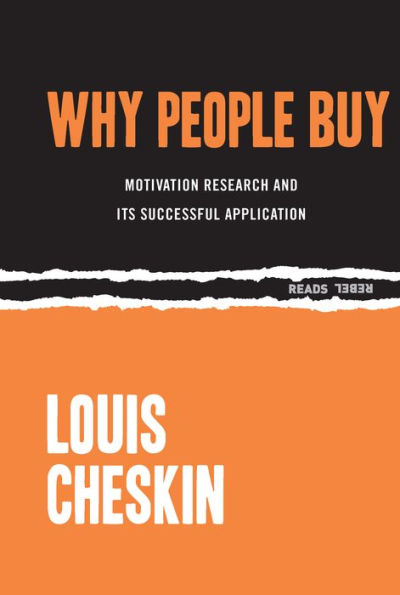 Why People Buy: Motivation Research and Its Successful Application