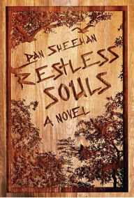 Title: Restless Souls, Author: Dan Sheehan