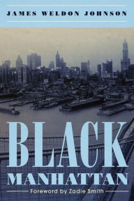 Title: Black Manhattan, Author: James Weldon Johnson