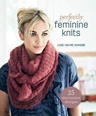 Title: Perfectly Feminine Knits: 25 Distinctive Designs, Author: Lene Holme Samsoe