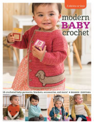 Title: 3 Skeins or Less - Modern Baby Crochet: 18 Crocheted Baby Garments, Blankets, Accessories, and More!, Author: Sharon Zientara