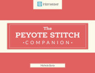 Title: Peyote Stitch Companion, Author: Melinda Barta