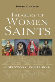 Title: Treasury of Women Saints: A Devotional Companion, Author: Ronda Chervin