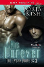 His Forever [The Lycan Princes 3] (Siren Publishing Classic ManLove)
