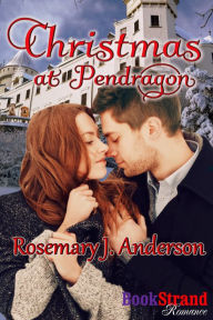 Title: Christmas at Pendragon (BookStrand Publishing Mainstream), Author: Rosemary J. Anderson