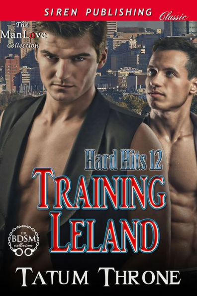 Training Leland [Hard Hits 12] (Siren Publishing Classic ManLove)
