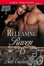 Releasing Raven [Braden Security 4] (Siren Publishing Classic)