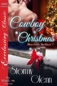 Title: Cowboy Christmas [Blaecleah Brothers 7] (Siren Publishing Everlasting Classic ManLove), Author: Stormy Glenn