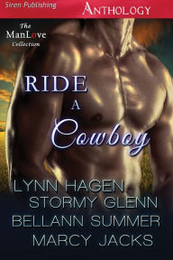 Title: The Ride a Cowboy Anthology (Siren Publishing Classic), Author: Stormy Glenn