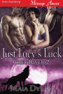Just Lucy's Luck [Grey River 2] (Siren Publishing Menage Amour)