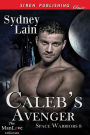 Caleb's Avenger [Space Warriors 8] (Siren Publishing Classic ManLove)