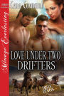 Love Under Two Drifters [The Lusty, Texas Collection] (Siren Publishing Menage Everlasting)