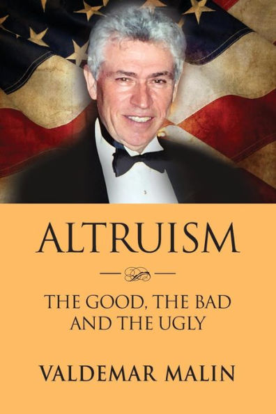ALTRUISM: the Good, Bad and Ugly