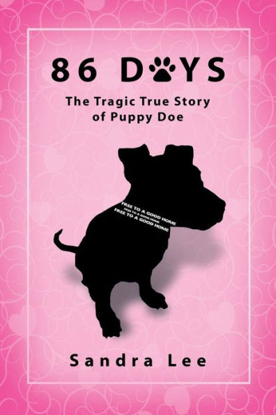 86 Days: The Tragic True Story of Puppy Doe