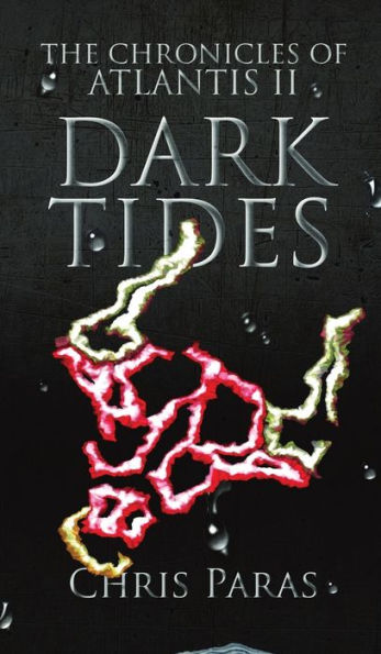 THE CHRONICLES OF ATLANTIS: Dark Tides