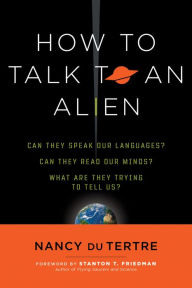 Title: How to Talk to an Alien, Author: Nancy du Tertre