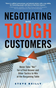 Title: Negotiating with Tough Customers: Never Take 