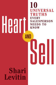 Title: Heart and Sell: 10 Universal Truths Every Salesperson Needs to Know, Author: Matthew LeVay