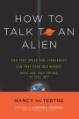 How to Talk to an Alien