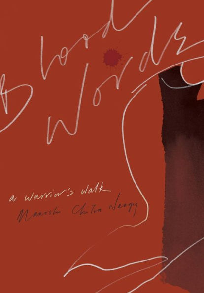 Blood Words: A Warrior's Walk