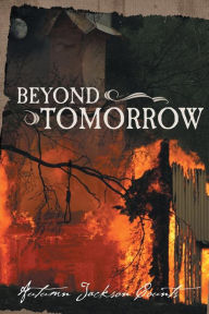 Title: Beyond Tomorrow, Author: Autumn Jackson Counts