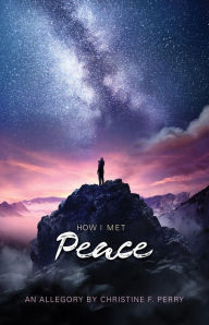 Ebooks kostenlos download How I Met Peace: An Allegory (English literature)