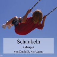 Title: Schaukeln: Menge, Author: David E McAdams