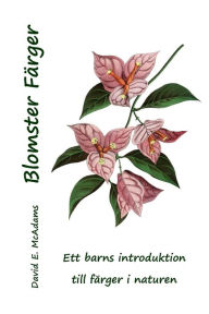 Title: Blomster Färger, Author: David E McAdams