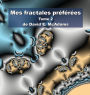 Mes fractales prï¿½fï¿½rï¿½es: Tome 2