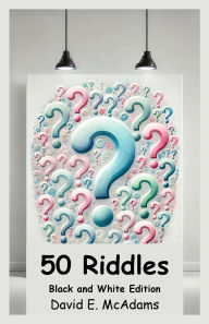 Title: 50 Riddles: I speak in twists, I hide in rhyme, I challenge thoughts with puzzle time., Author: David E McAdams
