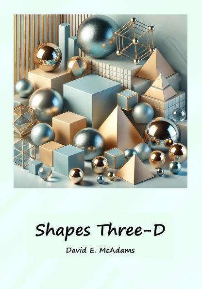 Shapes Three-D: A visual introduction to geometric shapes in the world