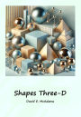 Shapes Three-D: A visual introduction to geometric shapes in the world