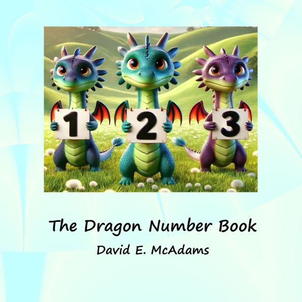 The Dragon Number Book: Cute dragons introducing the numbers 0-10