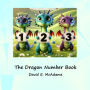 The Dragon Number Book: Cute dragons introducing the numbers 0-10