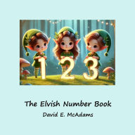 Title: The Elvish Number Book: Cute elves introduce the numbers 0-10, Author: David E McAdams