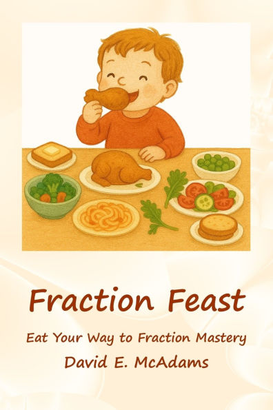 Fraction Feast: Eat Your Way to Mastery