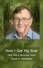 How I Got My Scar: Tales Told in Borrowed Voices