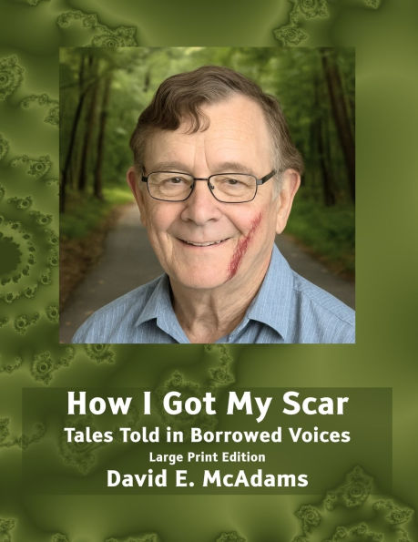 How I Got My Scar: Tales Told in Borrowed Voices