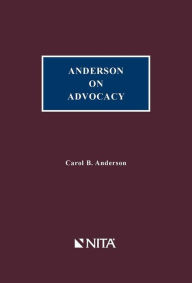 Title: Anderson on Advocacy, Author: Carol Anderson