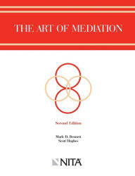 Title: The Art of Mediation, Second Edition, Author: Mark Bennett