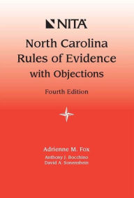 Title: North Carolina Rules of Evidence with Objections, Author: NITA